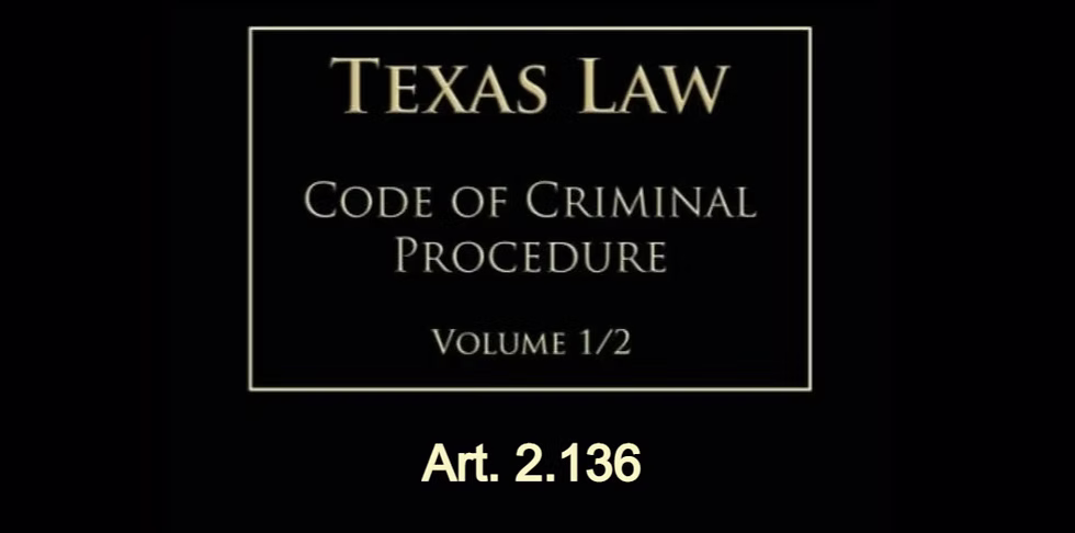 Texas Code of Criminal Procedure Art. 2.136 — Liability