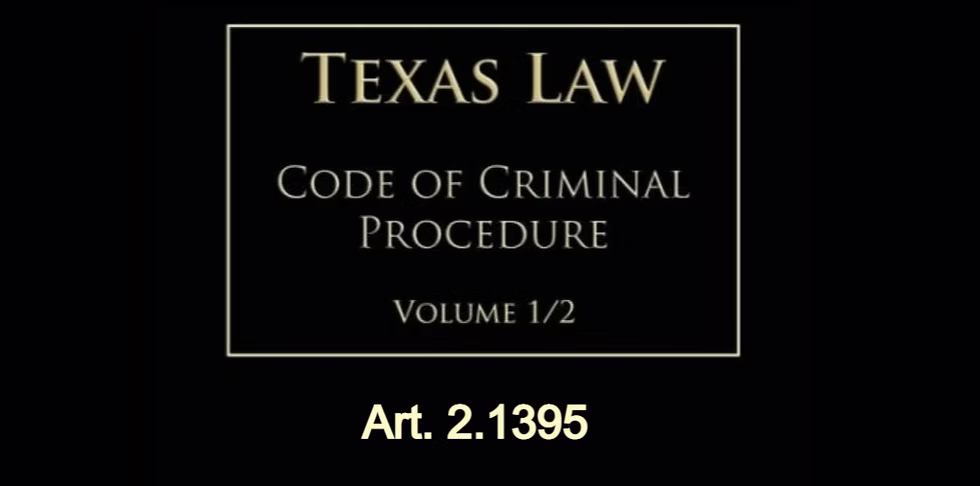 Texas Code of Criminal Procedure Art. 2.1395 — Reports Required for Certain Injuries or Deaths of Peace Officers