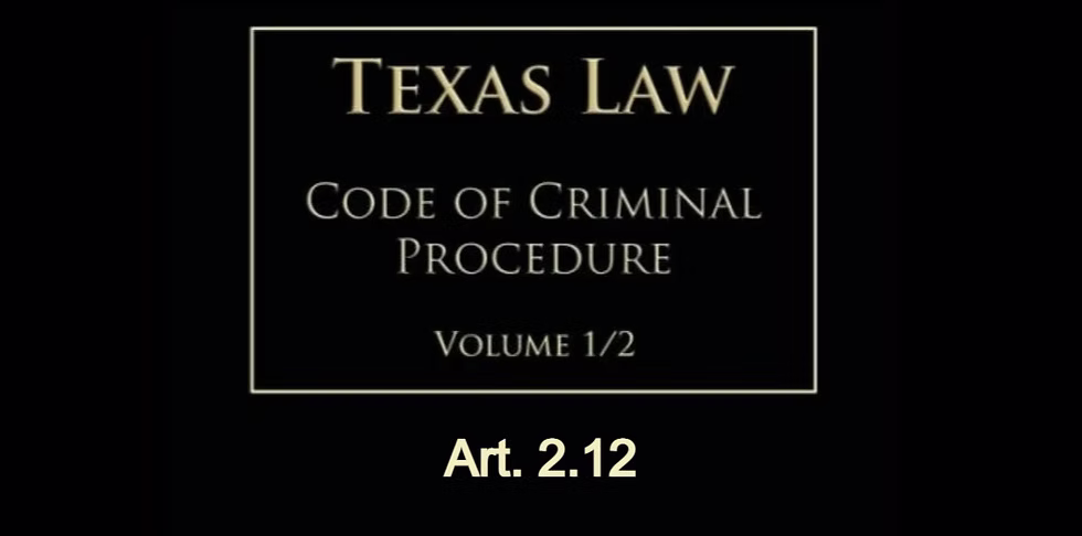 Texas Code of Criminal Procedure Art. 2.12 — Who Are Peace Officers