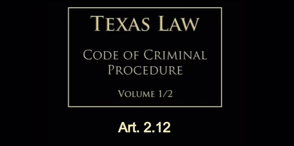 Texas Code of Criminal Procedure Art. 2.13 — Duties and Powers of Peace Officers