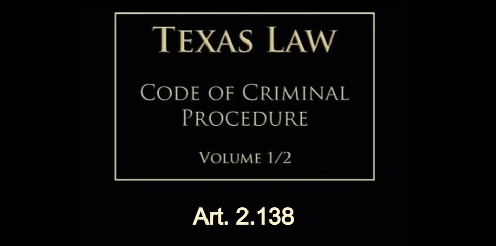 Texas Code of Criminal Procedure Art. 2.138 — Rules
